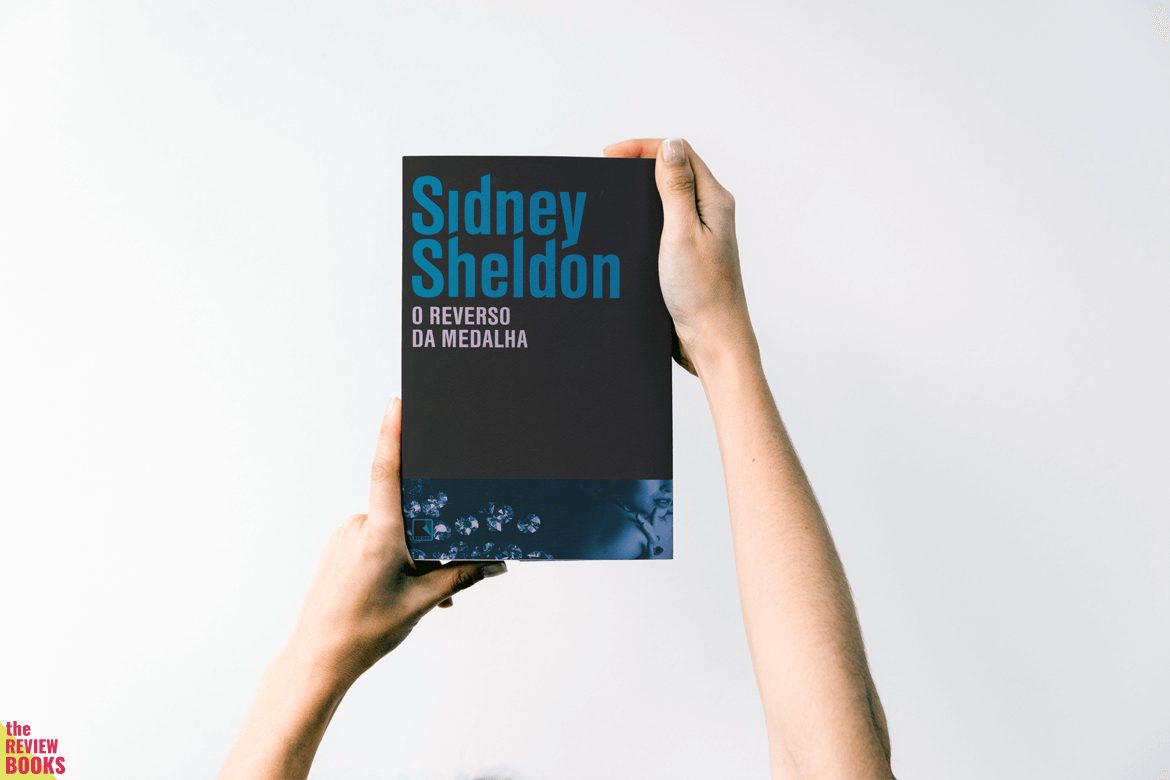 O REVERSO DA MEDALHA | SIDNEY SHELDON | THEREVIEWBOOKS.COM.BR