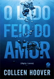 O LADO FEIO DO AMOR | COLLEEN HOOVER | THEREVIEWBOOKS.COM.BR